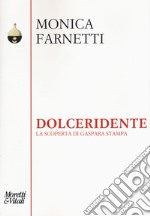 Dolceridente. La scoperta di Gaspara Stampa