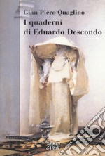 I quaderni di Eduardo Descondo libro