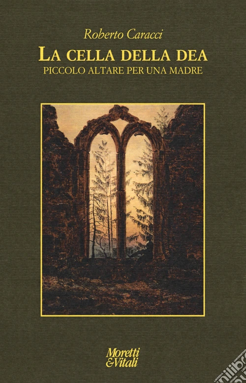 La cella della dea. Piccolo altare per una madre