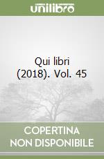 Qui libri (2018). Vol. 45