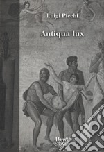 Antiqua lux