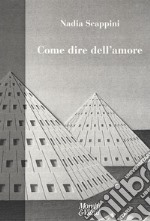 Come dire dell'amore libro