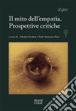 Atque. Il mito dell'empatia. Prospettive critiche libro