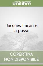 Jacques Lacan e la passe