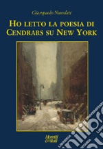 Ho letto la poesia di Cendrars su New York libro