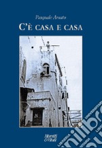 C'è casa e casa libro