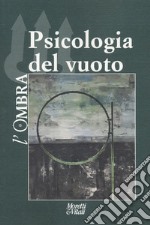 L'ombra (2021). Vol. 18: Psicologia del vuoto libro