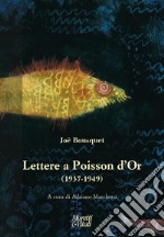 Lettere a poisson d'or (1937-1949)