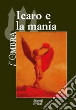 L'ombra (2022). Vol. 20: Icaro e la mania libro