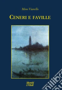 Ceneri e faville libro