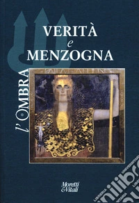 L'ombra. Vol. 24: Verità e menzogna libro