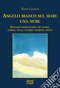 Angelo bianco sul mare una nube libro