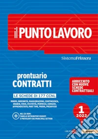 Il punto lavoro (2022). Con CD-ROM. Vol. 1: Prontuario contratti libro