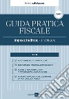 Guida pratica fiscale. Imposte indirette 2022. Vol. 1: 1° semestre libro