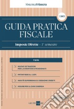 Guida pratica fiscale. Imposte dirette 2022. Vol. 2: 1° semestre libro