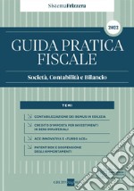 Guida pratica fiscale. Società, contabilità e bilancio 2022