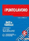 Il punto lavoro. Dati e tabelle 2022. Con CD-ROM. Vol. 5 libro