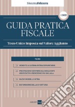 Guida pratica fiscale 2022. Testo unico imposta sul valore aggiunto libro