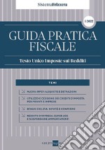 Guida pratica fiscale. Testo unico imposte sui redditi 2022 libro