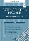 Guida pratica fiscale. Imposte indirette 2022. Vol. 1A libro