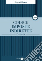 Codice fiscale Frizzera. Imposte indirette 2022. Vol. 1: 1° semestre libro