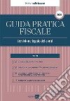 Guida pratica fiscale. Revisione legale dei conti 2021 libro