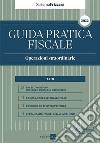 Operazioni straordinarie 2022. Guida pratica fiscale libro