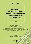 Proprietà intellettuale, diritto industriale e information technology libro