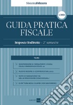 Guida pratica fiscale. Imposte indirette 2021. Vol. 6: 2° semestre libro