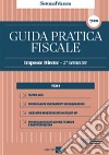 Guida pratica fiscale. Imposte dirette 2021. Vol. 2A: 2° semestre libro