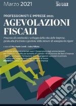 Agevolazioni fiscali 2021. Professionisti e imprese