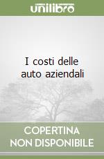 I costi delle auto aziendali libro