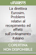 La direttiva Eurosim. Problemi relativi al recepimento ed effetti sull'ordinamento italiano