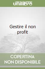 Gestire il non profit libro