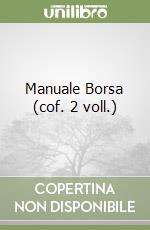 Manuale Borsa (cof. 2 voll.) libro