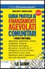 Guida Pratica Ai Finanziamenti Agevolati Comunitari