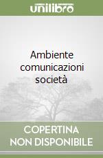 Ambiente comunicazioni società libro