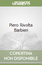 Piero Rivolta Barbieri libro