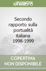 Secondo rapporto sulla portualità italiana 1998-1999 libro