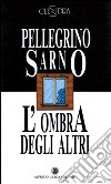 L'ombra degli altri-Lo specchio del comò libro