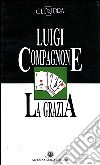 La grazia-Una storia garibaldina libro