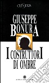 I costruttori di ombre-Meloe libro