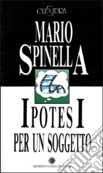 Ipotesi per un soggetto-La casa dell'amico libro