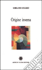 Origine inversa libro