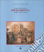 Nel segno della tradizione: Piedigrotta. I luoghi, le feste, le canzoni libro