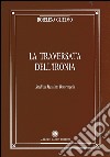 La traversata dell'ironia. Studi su Massimo Bontempelli libro