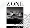 Zone. Napoli/Parigi libro di De Cunzo Libero