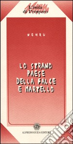 Lo strano paese della falce e martello libro