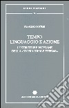 Tempo, linguaggio e azione. Le strutture vichiane della «Storia ideale eterna» libro