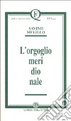 L'orgoglio meridionale libro